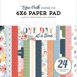 One Day At A Time 6x6 Paper Pad